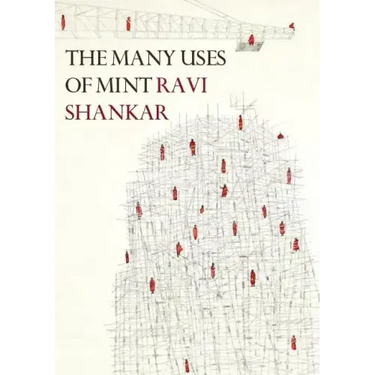 The Many Uses of Mint: New and Selected Poems 1998-2018