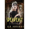 Speakeasy: A Novella
