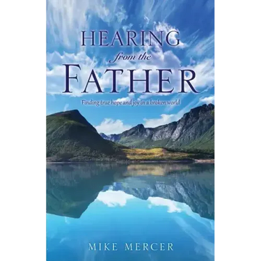 Hearing from the Father