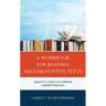 A Workbook for Reading Argumentative Texts: Analytic Tools to Improve Understanding