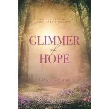 Glimmer of Hope: Sequel to Bethel
