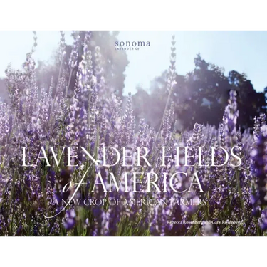Lavender Fields of America: A New Crop of American Farmers
