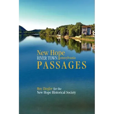 New Hope, Pennsylvania: River Town Passages
