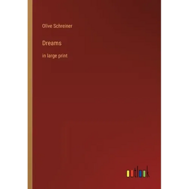 Dreams: in large print