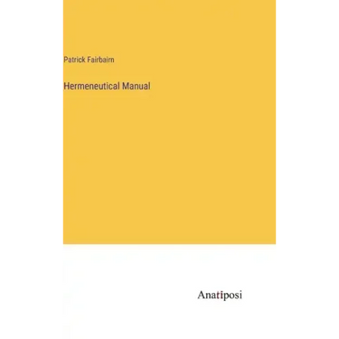Hermeneutical Manual