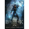 Blackmark: An Epic Fantasy Adventure Sword and Highland Magic