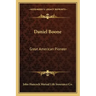 Daniel Boone: Great American Pioneer