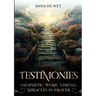 Testimonies: Prophetic Word, Visions, Miracles in Prayer