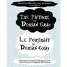 The Picture of Dorian Gray - Le Portrait de Dorian Gray: A French to English Bilingual Book With French to English Dictionary