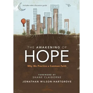 The Awakening of Hope: Why We Practice a Common Faith