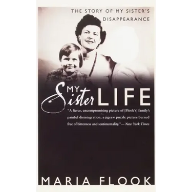 My Sister Life: The Story of My Sister's Disappearance