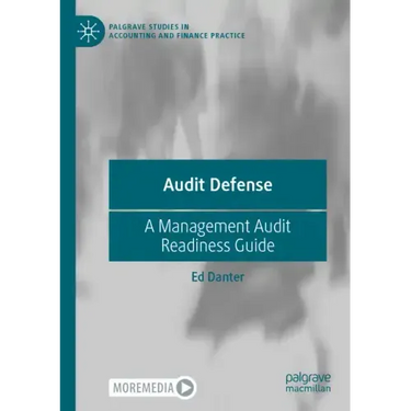 Audit Defense: A Management Audit Readiness Guide