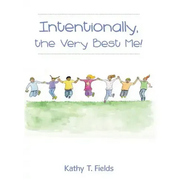 Intentionally, the Very Best Me!