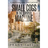Surviving the Evacuation, Book 20: Small Cogs in the Survival Machine