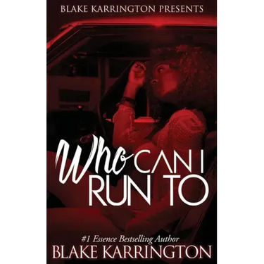 Who Can I Run To: A Urban Love Novella Continued
