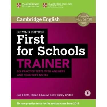 First for Schools Trainer Six Practice Tests with Answers and Teachers Notes with Audio