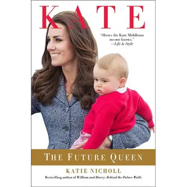 Kate: The Future Queen