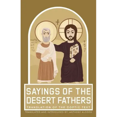 Sayings of the Desert Fathers: Translation of the coptic text