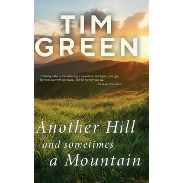 Another Hill and Sometimes a Mountain