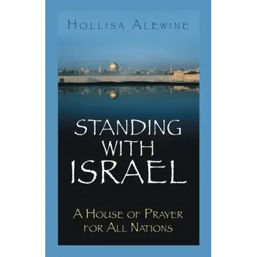 Standing With Israel: A House of Prayer for All Nations