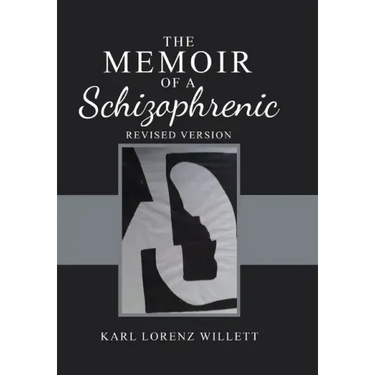 The Memoir of a Schizophrenic