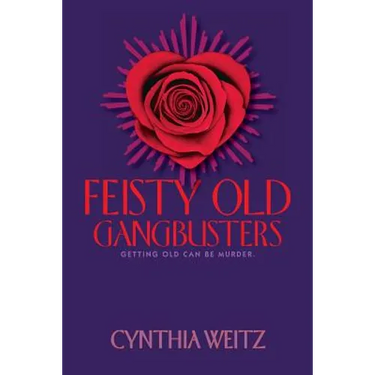 Feisty Old Gangbusters
