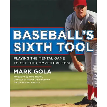 Baseball's Sixth Tool
