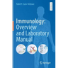 Immunology: Overview and Laboratory Manual