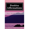 Positive Affirmations: Change Your Mindset. Change Your Life.