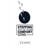 Stepping Out Of Your Comfort Zone
