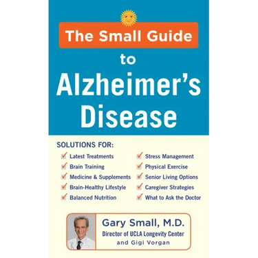 The Small Guide to Alzheimer's Disease