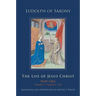 The Life of Jesus Christ: Part One, Volume 1, Chapters 1-40 Volume 267