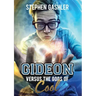 Gideon Versus the Gods of Cool