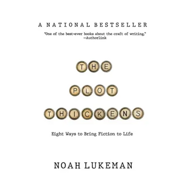 The Plot Thickens: 8 Ways to Bring Fiction to Life