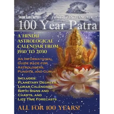 100 Year Patra Vol...2: Vedic Charts, Life Paths, Life Cycles & Planetary Tracking