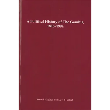 A Political History of the Gambia, 1816-1994