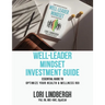 Well-Leader Mindset Investment Guide: the Essential Guide to Optimize Your Health and Wellness ROI