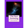 The Seer Anointing: Seer of the Truth in the Spirit Realm.