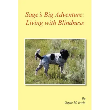 Sage's Big Adventure: Living with Blindness