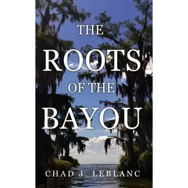 The Roots of the Bayou: Acadians and Isleños on Bayou Lafourche