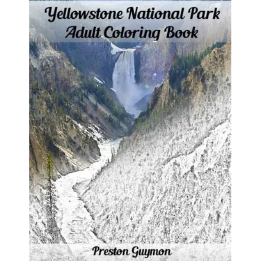 Yellowstone National Park Adult Coloring Book