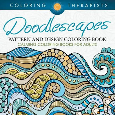Doodlescapes: Pattern And Design Coloring Book - Calming Coloring Books For Adults