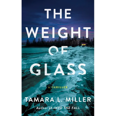 The Weight of Glass: A Thriller