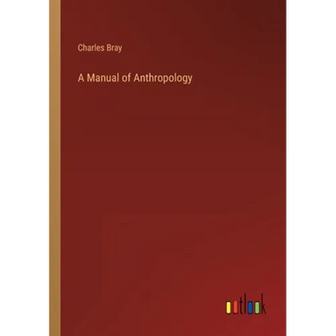 A Manual of Anthropology