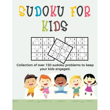 Sudoku for Kids: A collection of sudoku puzzles for kids to learn how to play from beginners to advanced level - sudoku for beginners -