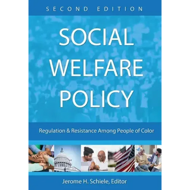 Social Welfare Policy: Regulation and Resistance Among People of Color