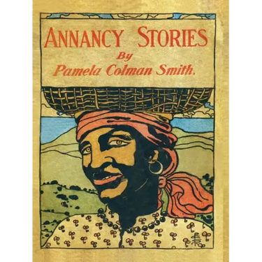 Annancy Stories by Pamela Colman Smith