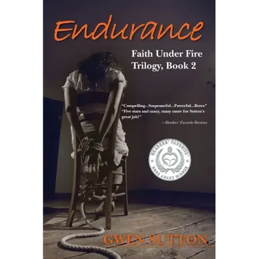 Endurance: (Faith Under Fire Trilogy, Book 2)
