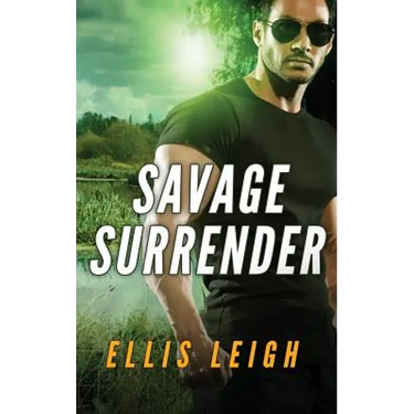 Savage Surrender: A Dire Wolves Mission