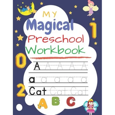 My Magical Preschool Workbook: Handwriting Practice, Tracing Letters & Numbers and coloring workbook for Preschool, Kindergarten, and Kids Ages 3-5 s